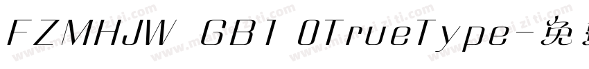 FZMHJW  GB1 0TrueType字体转换